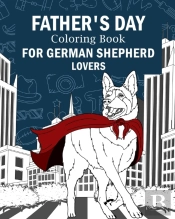 Father'S Day Coloring Book For German Shepherd Lovers
