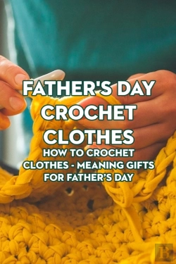 Bertrand.pt - Father'S Day Crochet Clothes