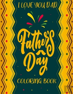 Bertrand.pt - Father'S Day (Dad I Love You) Coloring Book