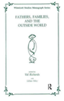 Fathers, Families And The Outside World