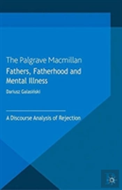 Fathers, Fatherhood And Mental Illness