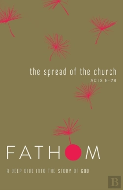 Bertrand.pt - Fathom Bible Studies: The Spread Of The Church Student Journ