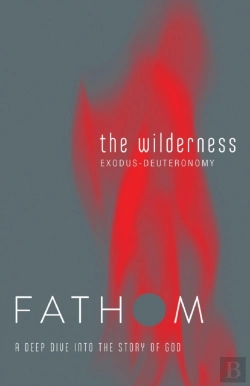 Bertrand.pt - Fathom Bible Studies: The Wilderness Student Journal
