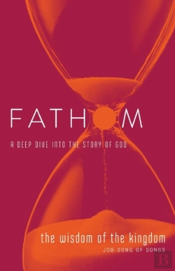 Bertrand.pt - Fathom Bible Studies: The Wisdom Of The Kingdom Student Jour