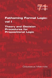 Fathoming Formal Logic