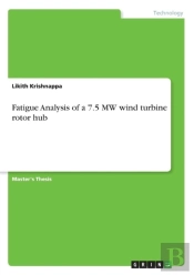 Fatigue Analysis Of A 7.5 Mw Wind Turbine Rotor Hub