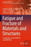Fatigue And Fracture Of Materials And Structures