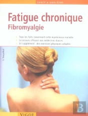 Fatigue Chronique ; Fibromyalgie