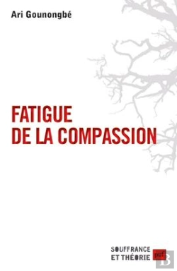 Bertrand.pt - Fatigue De La Compassion