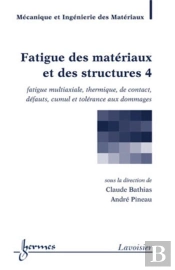 Fatigue Des Matériaux Et Des Structures 4