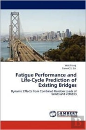 Fatigue Performance And Life-Cycle Predi