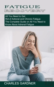 Fatigue Recovery