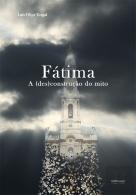 Fátima - A (des)construção do mito