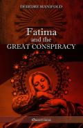 Fatima And The Great Conspiracy