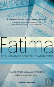 Fatima - Ce Qui Se Cache Derriere Les Apparitions