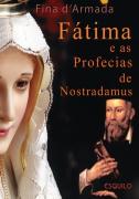Fátima e as Profecias de Nostradamus