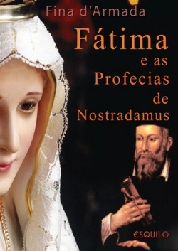 Bertrand.pt - Fátima e as Profecias de Nostradamus