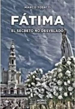 Bertrand.pt - Fátima. El Secreto No Desvelado