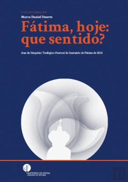 Bertrand.pt - Fátima, Hoje: Que Sentido?