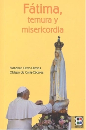 Fátima, Ternura Y Misericordia