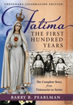 Bertrand.pt - Fatima, The First Hundred Years