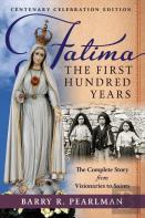 Fatima, The First Hundred Years