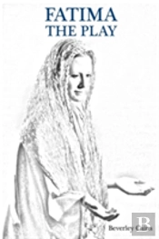 Fatima The Play