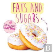 Fats And Sugars