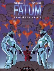 Fatum Tome 2 : Premières Armes