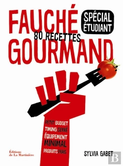 Bertrand.pt - Fauché Et Gourmand ; 80 Recettes ; Spécial Étudiant
