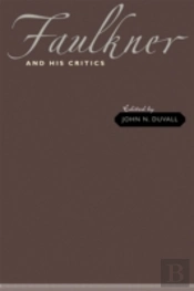 Faulkner And His Critics
