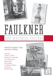Faulkner And Material Culture