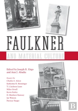 Bertrand.pt - Faulkner And Material Culture