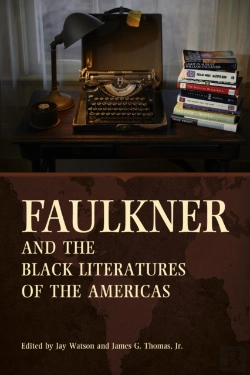 Bertrand.pt - Faulkner And The Black Literatures Of The Americas