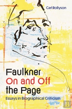 Bertrand.pt - Faulkner On And Off The Page
