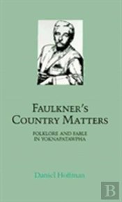Faulkner'S Country Matters
