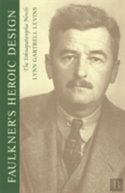 Bertrand.pt - Faulkner'S Heroic Design