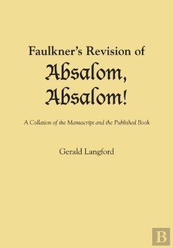 Bertrand.pt - Faulkner'S Revision Of Absalom, Absalom!