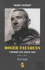 Faulques : L'Homme Aux Mille Vies