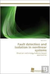 Fault Detection And Isolation In Nonlinear Systems