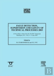 Fault Detection, Supervision And Safety Of Technical Processes