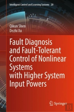 Bertrand.pt - Fault Diagnosis And Fault-Tolerant Control Of Nonlinear Systems With Higher System Input Powers