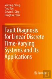 Fault Diagnosis For Linear Discrete Time-Varying Systems And Its Applications