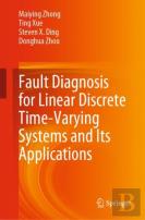 Fault Diagnosis For Linear Discrete Time-Varying Systems And Its Applications