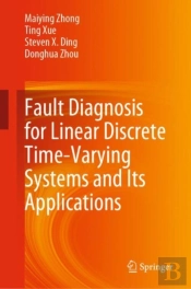 Fault Diagnosis For Linear Discrete Time-Varying Systems And Its Applications