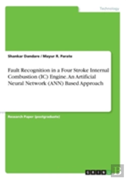 Bertrand.pt - Fault Recognition In A Four Stroke Internal Combustion (Ic) Engine. An Artificial Neural Network (Ann) Based Approach