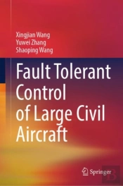 Fault Tolerant Control Of Large Civil Aircraft