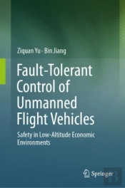 Fault-Tolerant Control Of Unmanned Flight Vehicles