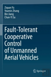 Fault-Tolerant Cooperative Control Of Unmanned Aerial Vehicles