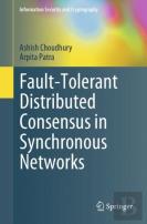 Fault-Tolerant Distributed Consensus In Synchronous Networks